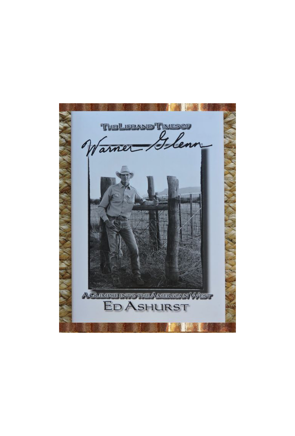 "The Life and Times of Warner Glenn" Book by Ed Ashurst