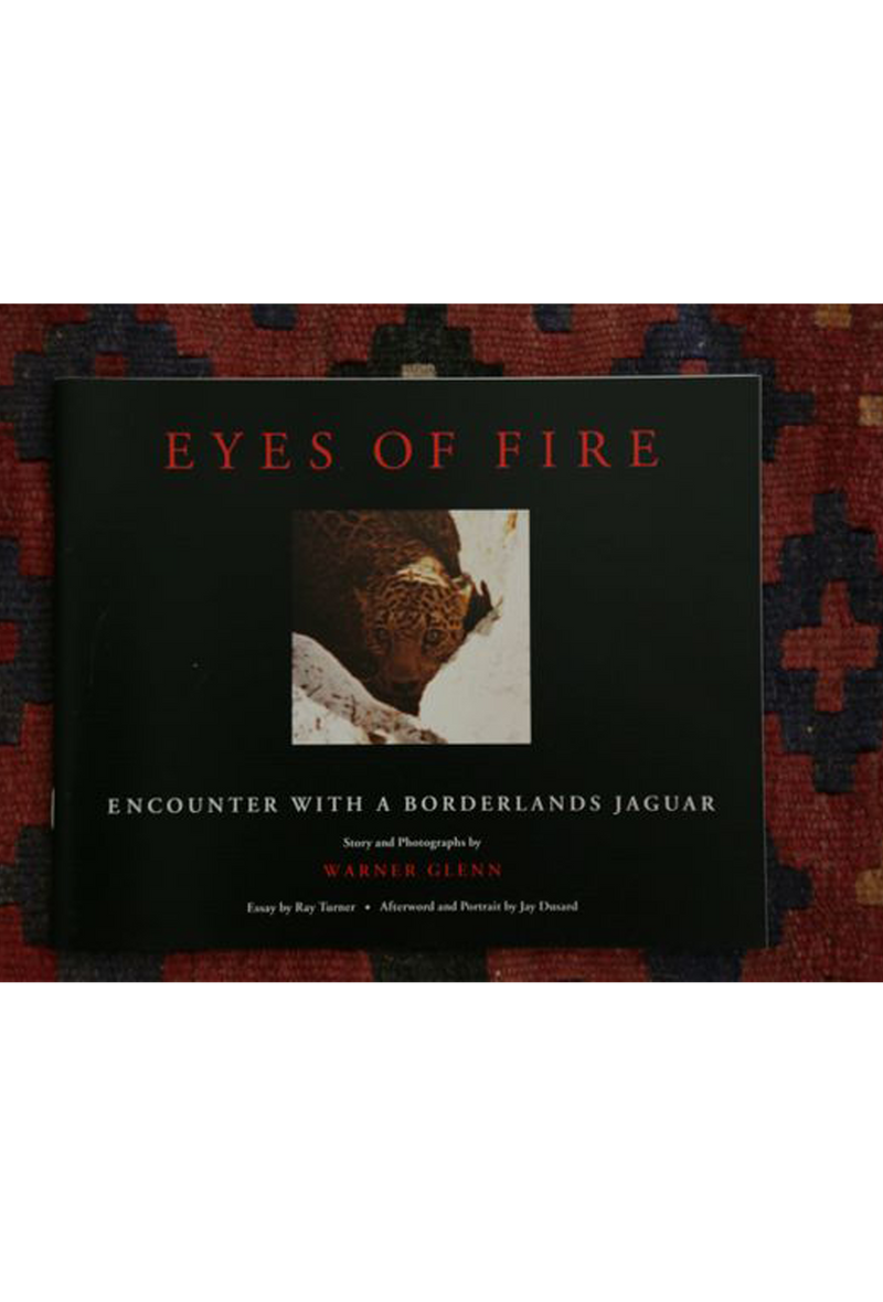 "Eyes of Fire: Encounter with a Borderlands Jaguar" by Warner Glenn